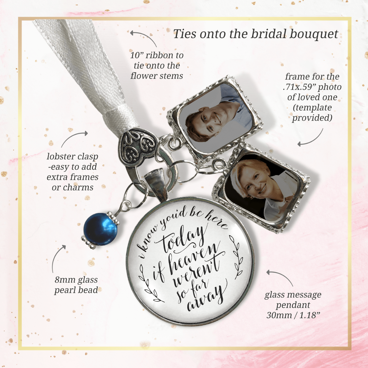 Wedding Bouquet Memorial Charm You'd Be Here Heaven Silvertone White Blue Bead Jewel 2 Frames - Gutsy Goodness