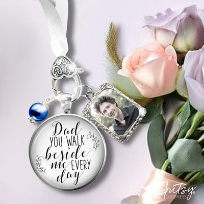 Bridal Bouquet Charm Dad You Walk Beside Me White Wedding Pendant Father Memorial Silver Jewelry