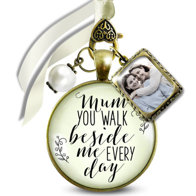 Mum You Walk Beside Me Every Day Bronze, Cream Glass, White Pearl