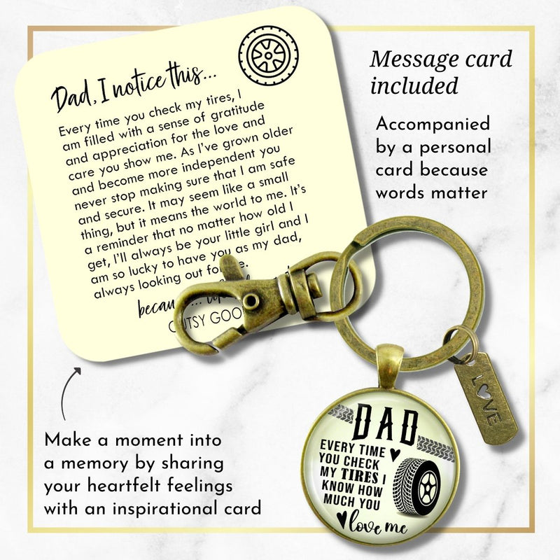 Dad Every Time You Check My Tires I Know You Love Me Keychain