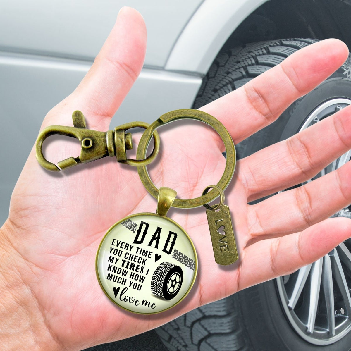 Dad Every Time You Check My Tires I Know You Love Me Keychain