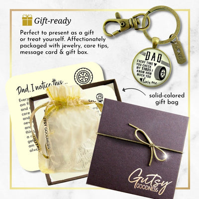 Dad Every Time You Check My Tires I Know You Love Me Keychain