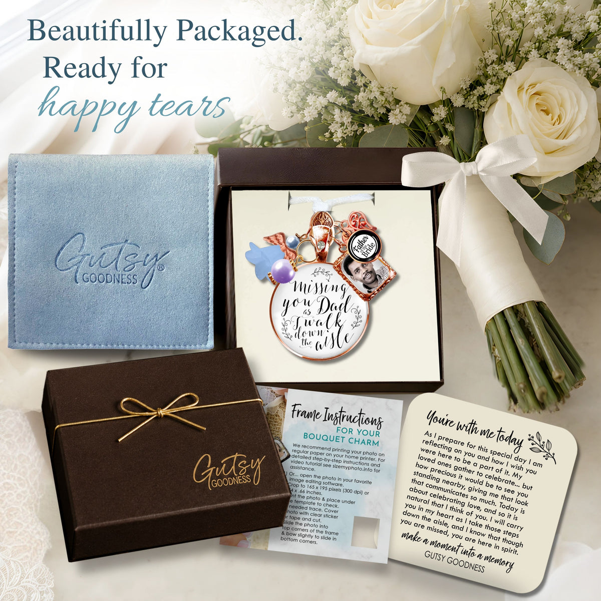 Gutsy Goodness rose gold bridal bouquet memorial charm gift packaging, featuring an espresso keepsake box tied with gold cord, light blue jewelry pouch, bouquet charm instruction guide, and sentimental "You're with me today" keepsake card beside white roses with headline "Beautifully Packaged. Ready for happy tears."