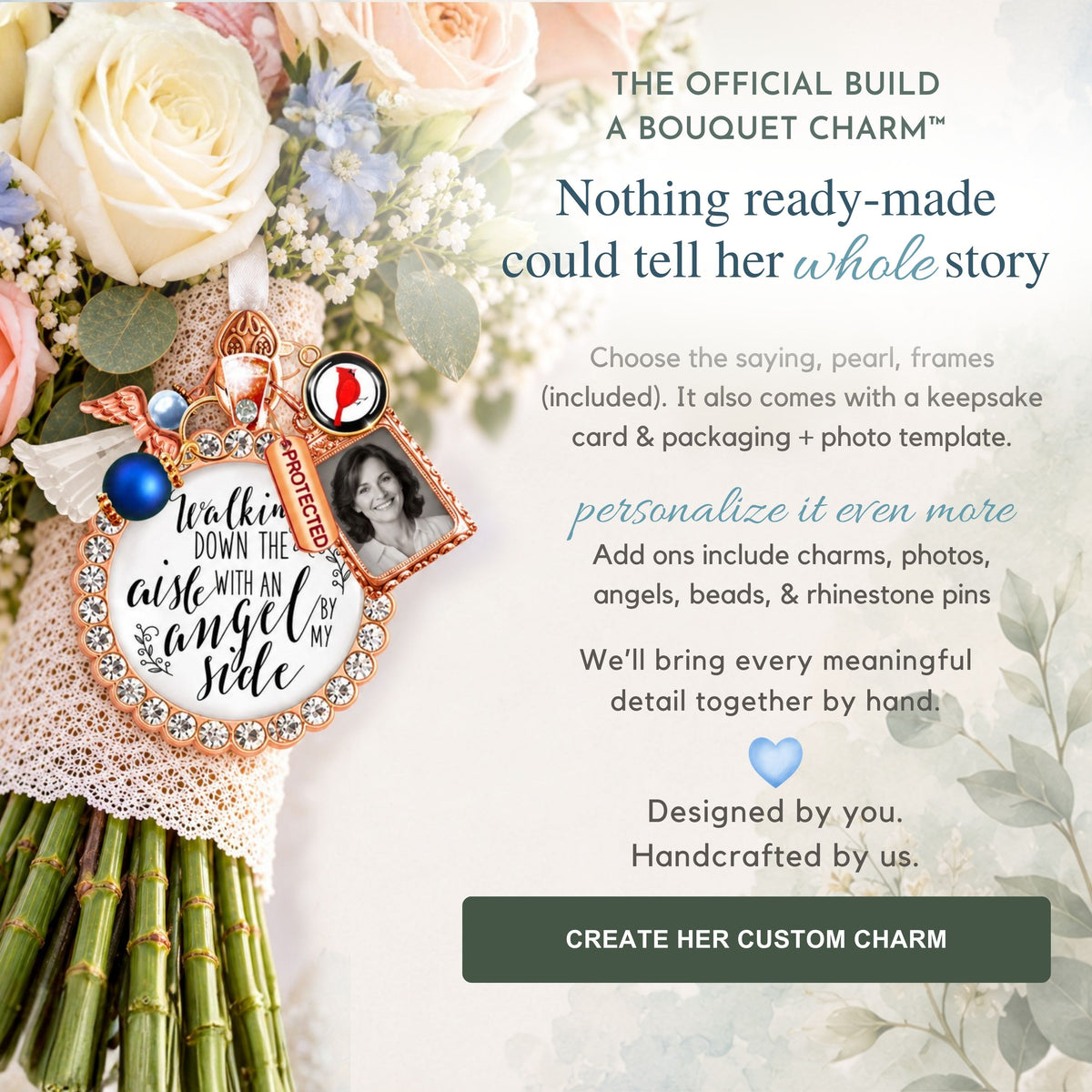 The Official Build a Bouquet Charm in rose gold with rhinestone border, featuring a personalized photo frame and quote pendant reading "Walking down the aisle with an angel by my side," pinned to a bridal bouquet alongside customization details.