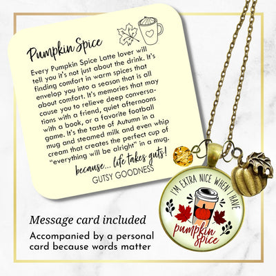Pumpkin Spice Necklace Extra Nice Latte Coffee Lover Everything Autumn Funny Merch Gift Jewelry For Women  Necklace - Gutsy Goodness Handmade Jewelry
