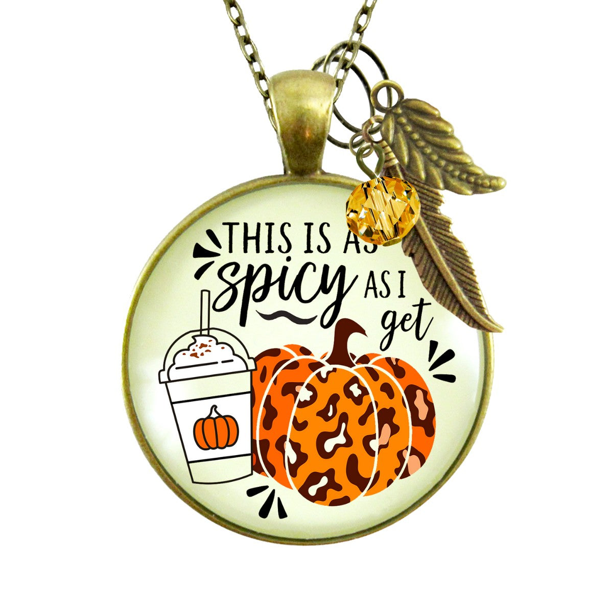 Pumpkin Spice Leopard Print Spicy As I Get Necklace Funny Quote Costume Jewelry Halloween Gifts For Women  Necklace - Gutsy Goodness Handmade Jewelry
