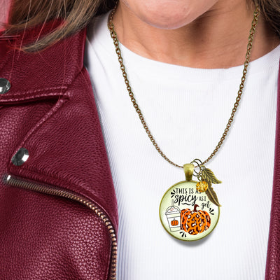 Pumpkin Spice Leopard Print Spicy As I Get Necklace Funny Quote Costume Jewelry Halloween Gifts For Women  Necklace - Gutsy Goodness Handmade Jewelry