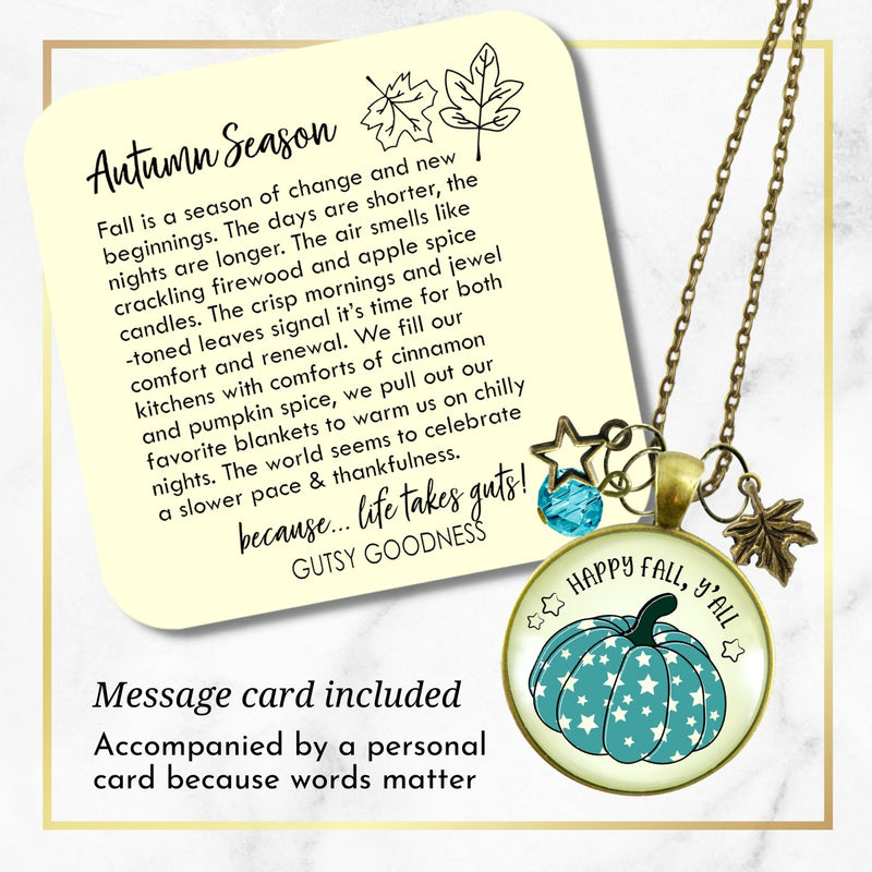 Happy Fall Y'All Necklace Teal Pumpkin Stars Autumn Fashion Costume Jewelry Message Card  Necklace - Gutsy Goodness Handmade Jewelry