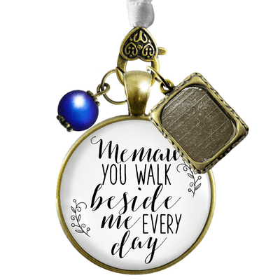 Memaw You Walk Beside Me Every Day BRONZE - WHITE - BLUE BEAD