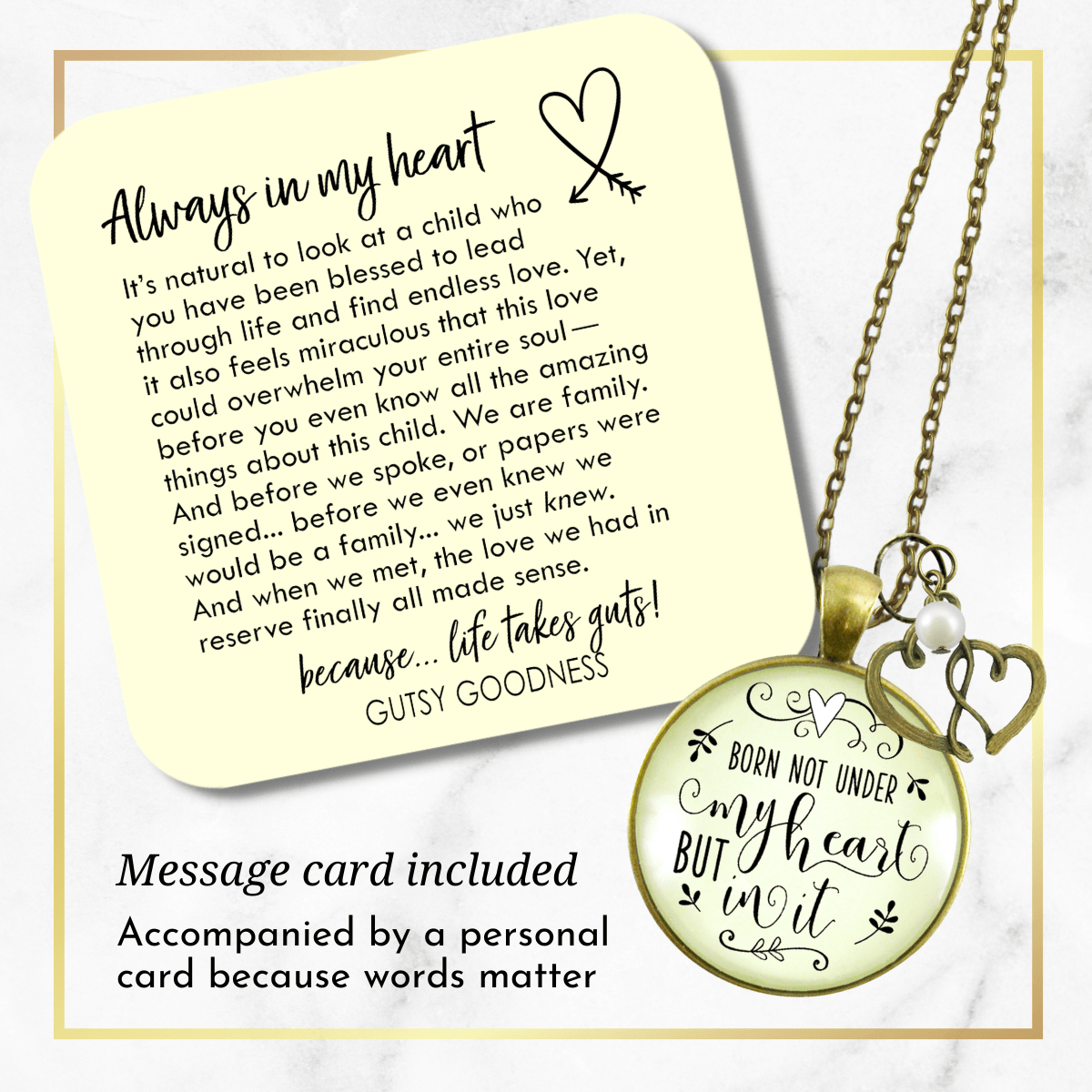 Gutsy Goodness Adoption Necklace Born Not Under My Heart Special Mom Jewelry Gift - Gutsy Goodness Handmade Jewelry;Born Not Under My Heart But In It - Gutsy Goodness Handmade Jewelry Gifts
