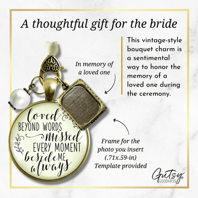 Loved Beyond Words, Missed Every Moment, Beside Me Always - BRONZE - CREAM - WHITE BEAD - 1 FRAME