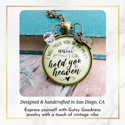 Gutsy Goodness Memorial Necklace Hold You in Heart Until Heaven Remembrance Jewelry - Gutsy Goodness Handmade Jewelry;Memorial Necklace Hold You In Heart Until Heaven Remembrance Jewelry - Gutsy Goodness Handmade Jewelry Gifts