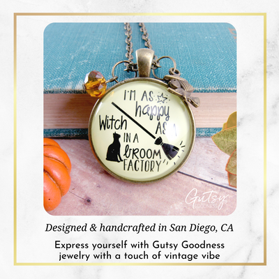 Gutsy Goodness Halloween Necklace I'm Happy Witch Broom Factory Funny Autumn Jewelry - Gutsy Goodness;Halloween Necklace I'm Happy Witch Broom Factory Funny Autumn Jewelry - Gutsy Goodness Handmade Jewelry Gifts