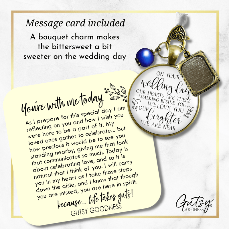 On Your Wedding Day OUR Heart Is There Walking Beside You DAUGHTER - BRONZE - WHITE - BLUE BEAD