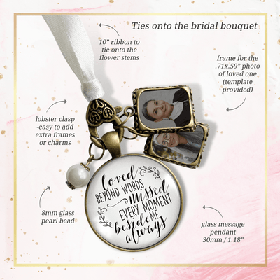 Loved Beyond Words, Missed Every Moment, Beside Me Always - BRONZE - WHITE - WHITE BEAD - 2 FRAMES