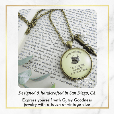 Gutsy Goodness Author Necklace Keep Talking Taking Notes Book Jewelry Writers Quote - Gutsy Goodness;Author Necklace Keep Talking Taking Notes Book Jewelry Writers Quote - Gutsy Goodness Handmade Jewelry Gifts