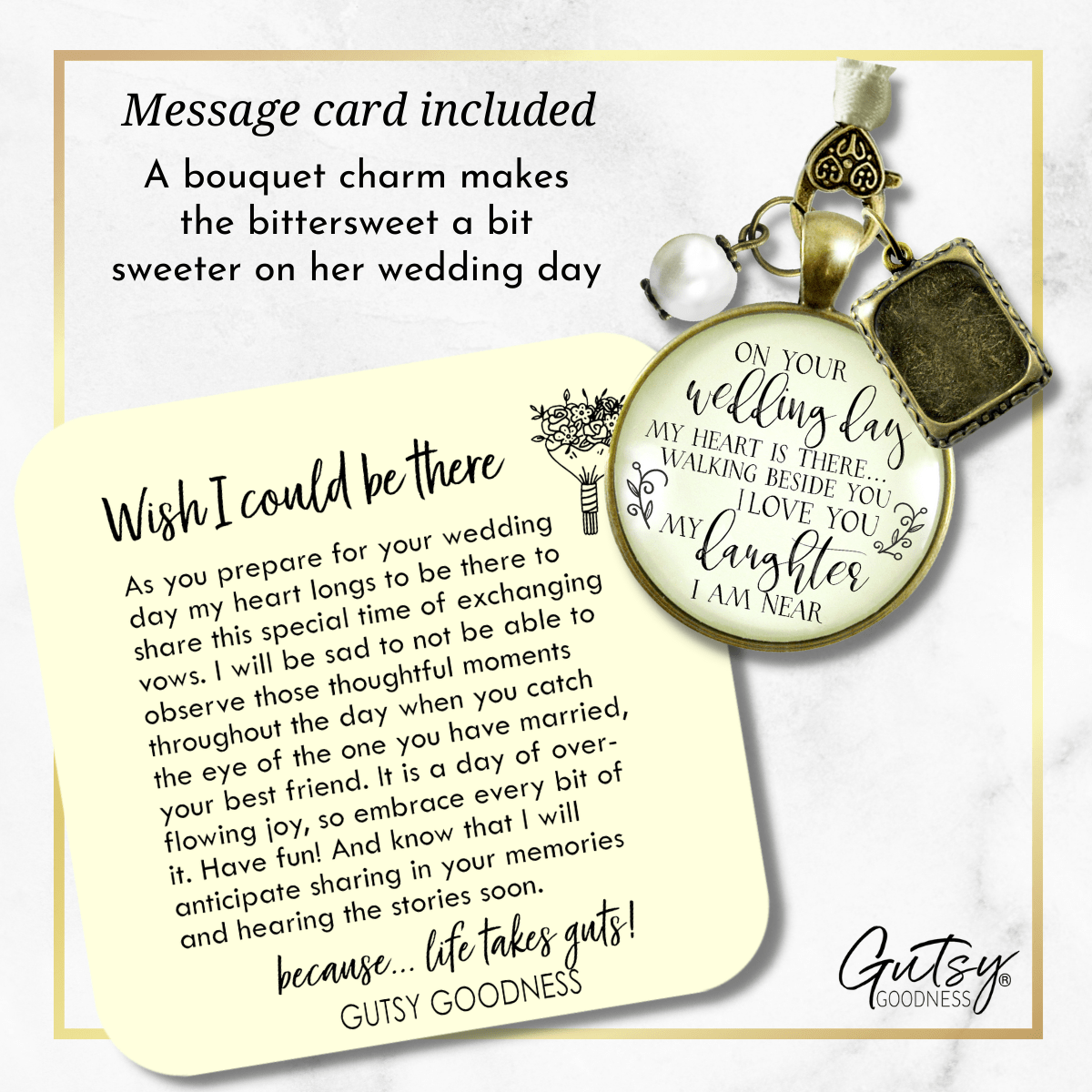 On Your Wedding Day MY Heart Is There Walking Beside You DAUGHTER - DESTINATION BRONZE - CREAM - WHITE BEAD