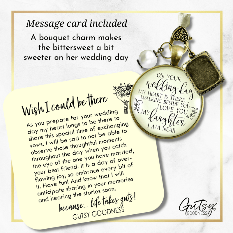 On Your Wedding Day MY Heart Is There Walking Beside You DAUGHTER - DESTINATION BRONZE - CREAM - WHITE BEAD