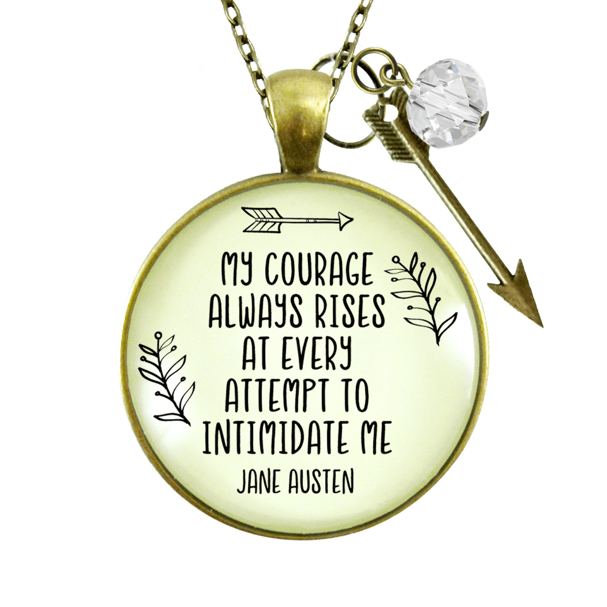 Be Courageous Necklace Jane Austen Quote Jewelry Arrow Charm - Gutsy Goodness