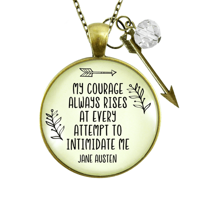 Be Courageous Necklace Jane Austen Quote Jewelry Arrow Charm - Gutsy Goodness