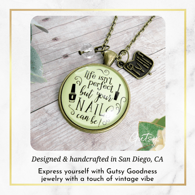 Gutsy Goodness Manicurist Gift Necklace Life Isn't Perfect Nails Beautician Jewelry Gift - Gutsy Goodness Handmade Jewelry;Manicurist Gift Necklace Life Isn't Perfect Nails Beautician Jewelry Gift - Gutsy Goodness Handmade Jewelry Gifts