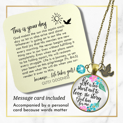 Gutsy Goodness Faith Necklace Life is Too Short Not To Love The Story God Has For Me - Gutsy Goodness;Faith Necklace Life Is Too Short Not To Love The Story God Has For Me - Gutsy Goodness Handmade Jewelry Gifts