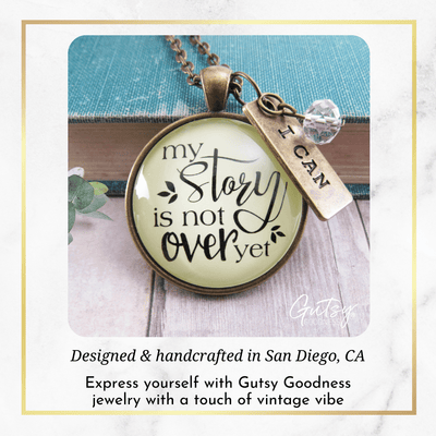 Gutsy Goodness My Story Isn't Over Yet Necklace Survivor Saying Warrior Jewelry Gift - Gutsy Goodness Handmade Jewelry;My Story Isn't Over Yet Necklace Survivor Saying Warrior Jewelry Gift - Gutsy Goodness Handmade Jewelry Gifts