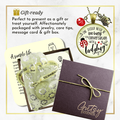 Ladybug Necklace Never Too Busy Friendship Quote Gardener Jewelry - Gutsy Goodness