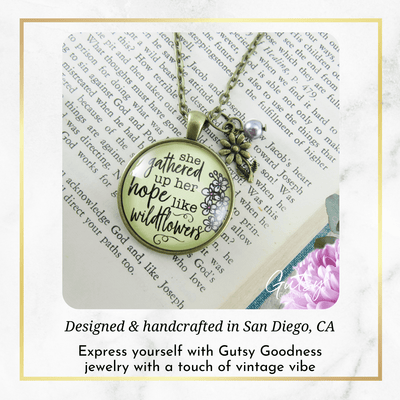 Gutsy Goodness She Gathered Hope Wildflowers Inspirational Necklace Faith Jewelry - Gutsy Goodness Handmade Jewelry;She Gathered Hope Wildflowers Inspirational Necklace Faith Jewelry - Gutsy Goodness Handmade Jewelry Gifts
