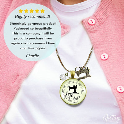 Gutsy Goodness She Believed She Could SEW She Did Seamstress Necklace Jewelry Gift - Gutsy Goodness;She Believed She Could Sew She Did Seamstress Necklace Jewelry Gift - Gutsy Goodness Handmade Jewelry Gifts