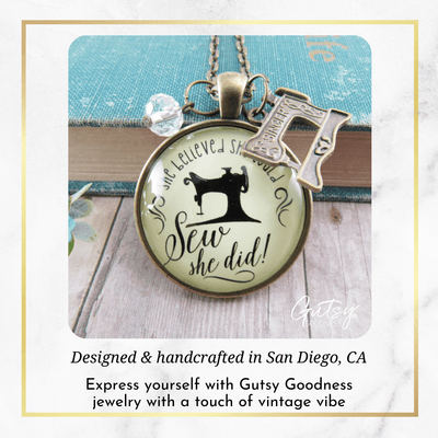 Gutsy Goodness She Believed She Could SEW She Did Seamstress Necklace Jewelry Gift - Gutsy Goodness;She Believed She Could Sew She Did Seamstress Necklace Jewelry Gift - Gutsy Goodness Handmade Jewelry Gifts
