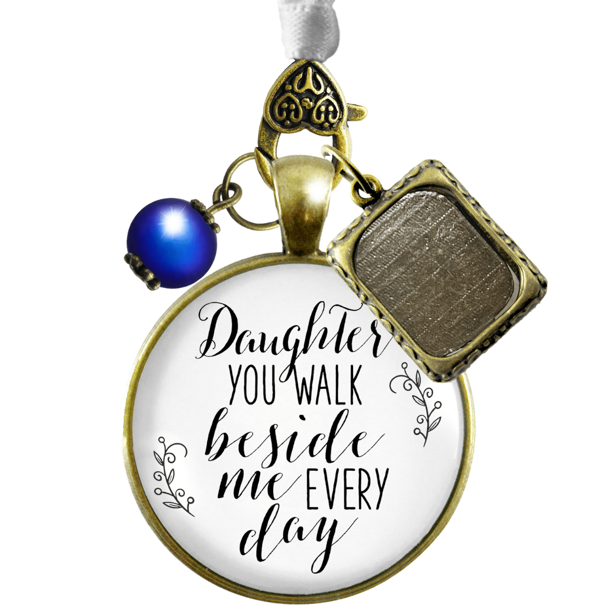 Daughter You Walk Beside Me Every Day BRONZE - WHITE - BLUE BEAD