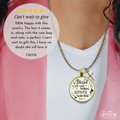 Gutsy Goodness Faith Necklace Blessed is She Who Remains Steadfast Quote Vintage Style Jewelry - Gutsy Goodness Handmade Jewelry;Faith Necklace Blessed Is She Who Remains Steadfast Quote Vintage Style Jewelry - Gutsy Goodness Handmade Jewelry Gifts