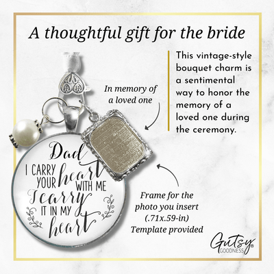 Photo Bouquet Charm Dad I Carry Heart Memorial Jewelry Wedding Silver Tone Keepsake - Gutsy Goodness Handmade Jewelry Gifts