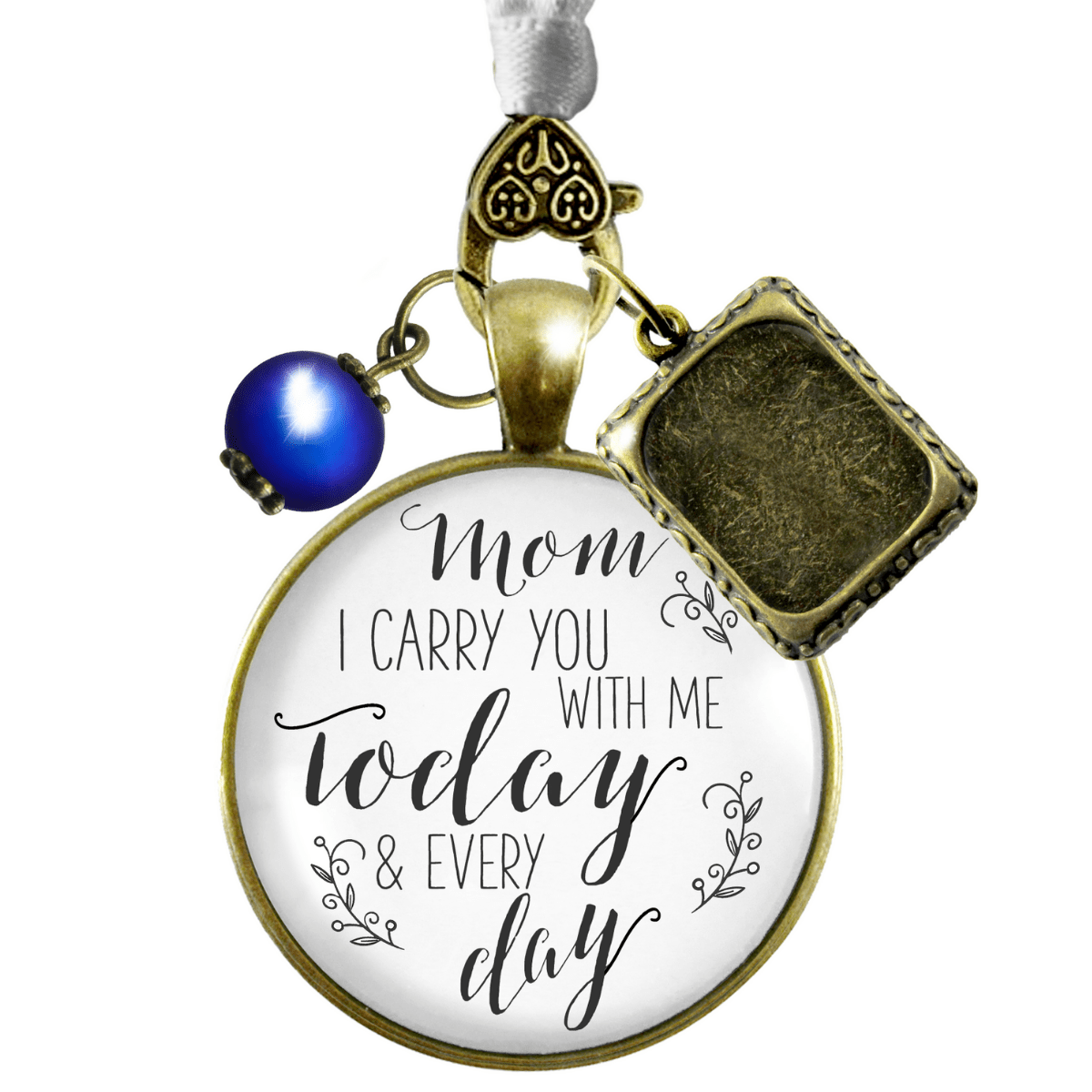 Mom I Carry You With Me Today and EVERY Day - BRONZE - WHITE - BLUE BEAD