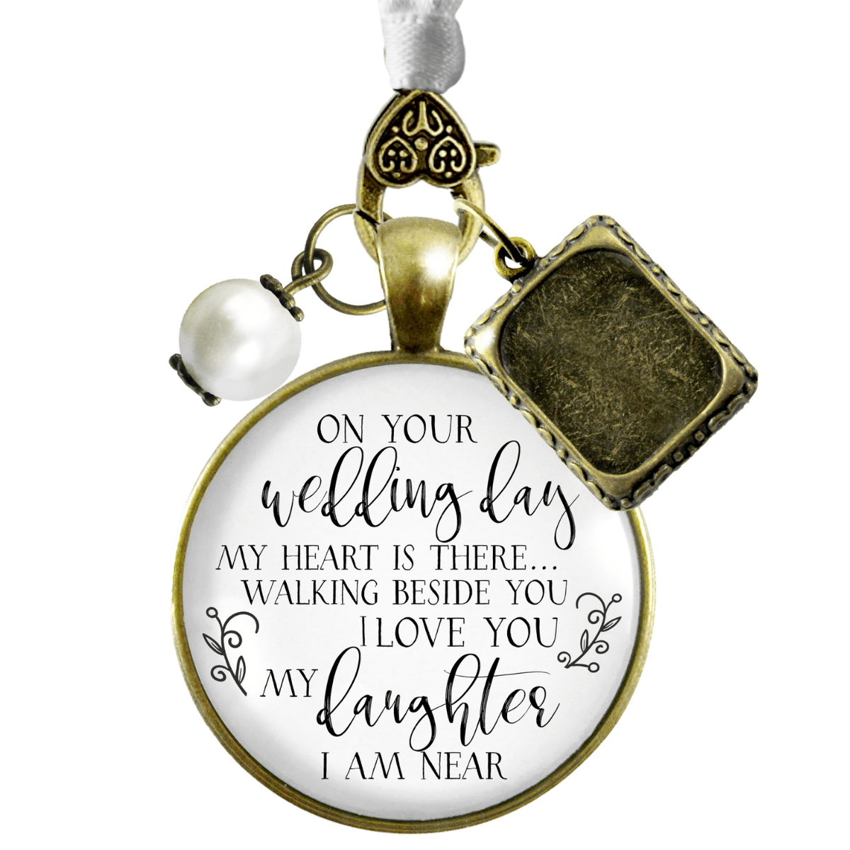 On Your Wedding Day MY Heart Is There Walking Beside You DAUGHTER - DESTINATION BRONZE - WHITE - WHITE BEAD