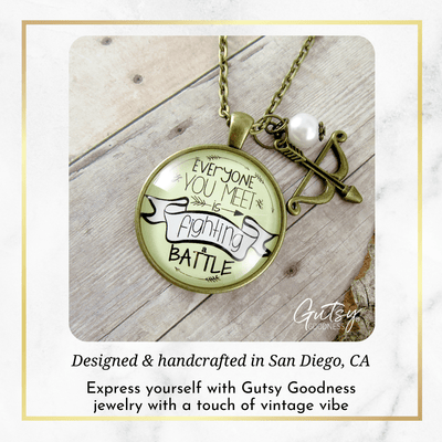 Gutsy Goodness Everyone You Meet is Fighting a Battle Warrior Necklace Jewelry - Gutsy Goodness Handmade Jewelry;Everyone You Meet Is Fighting A Battle Warrior Necklace Jewelry - Gutsy Goodness Handmade Jewelry Gifts