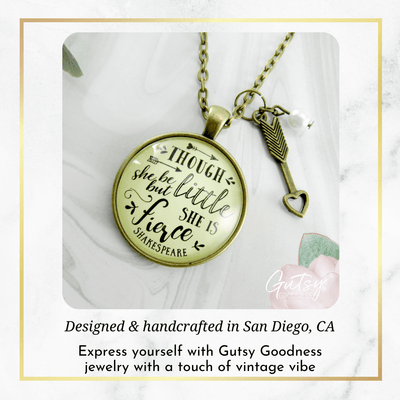 Gutsy Goodness Though She Be Little She is Fierce Necklace Shakespeare Words Jewelry - Gutsy Goodness Handmade Jewelry;Though She Be Little She Is Fierce Necklace Shakespeare Words Jewelry - Gutsy Goodness Handmade Jewelry Gifts
