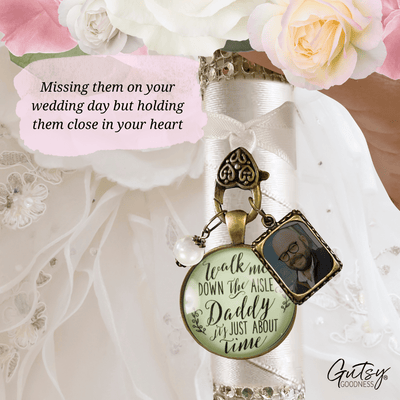 Wedding Bouquet Charm Walk Me Down Aisle Daddy Rustic Memorial Jewelry Gift Frame - Gutsy Goodness Handmade Jewelry Gifts