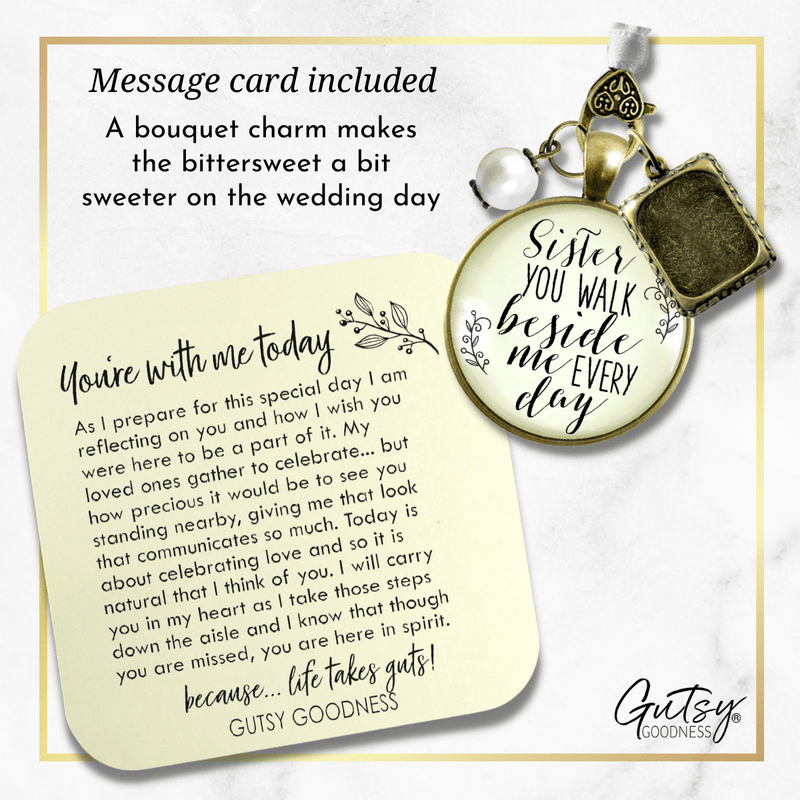 Sister You Walk Beside Me Every Day - BRONZE - CREAM - WHITE BEAD