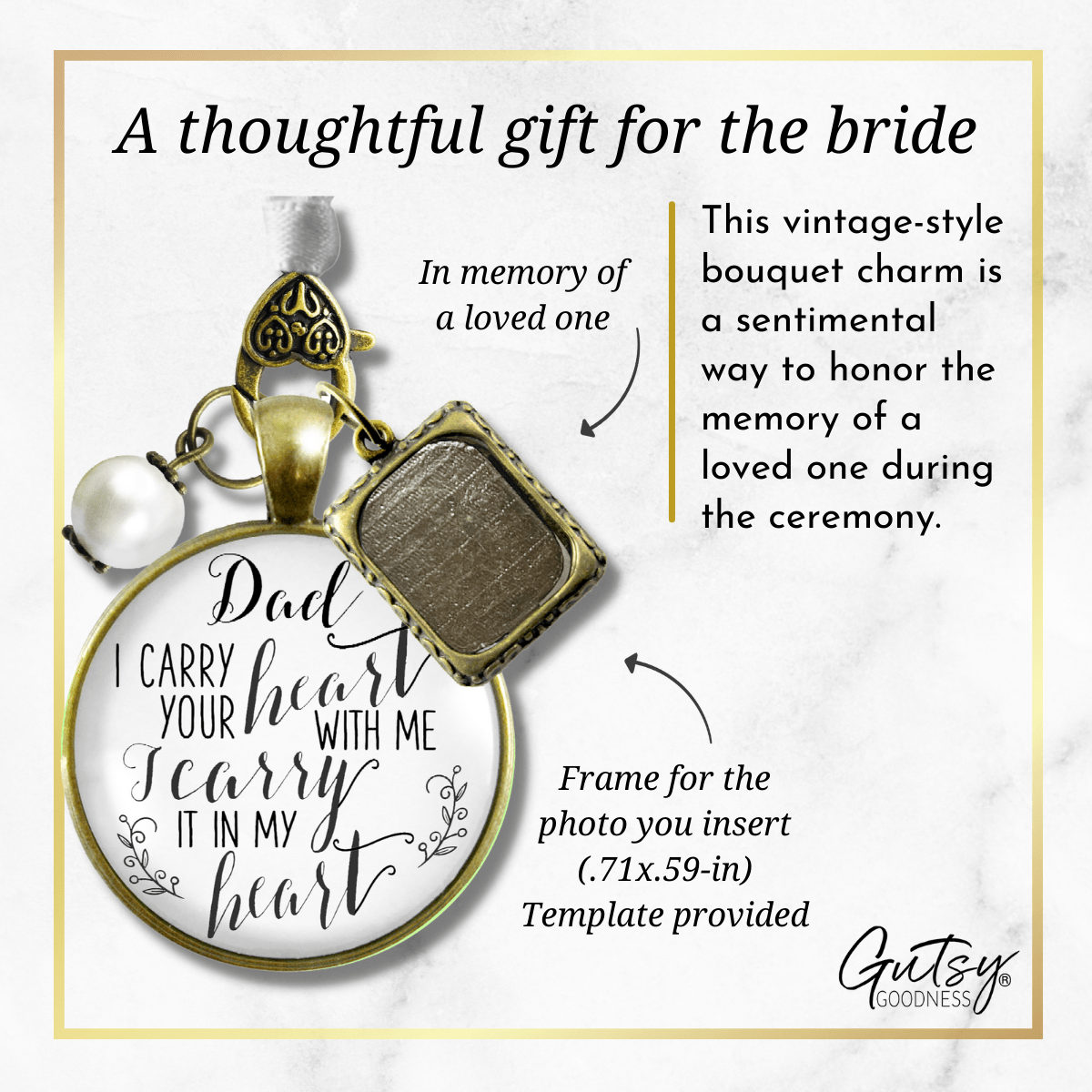 Photo Bouquet Charm Dad I Carry Your Memorial Jewelry Gift Bride's Father Wedding - Gutsy Goodness Handmade Jewelry Gifts