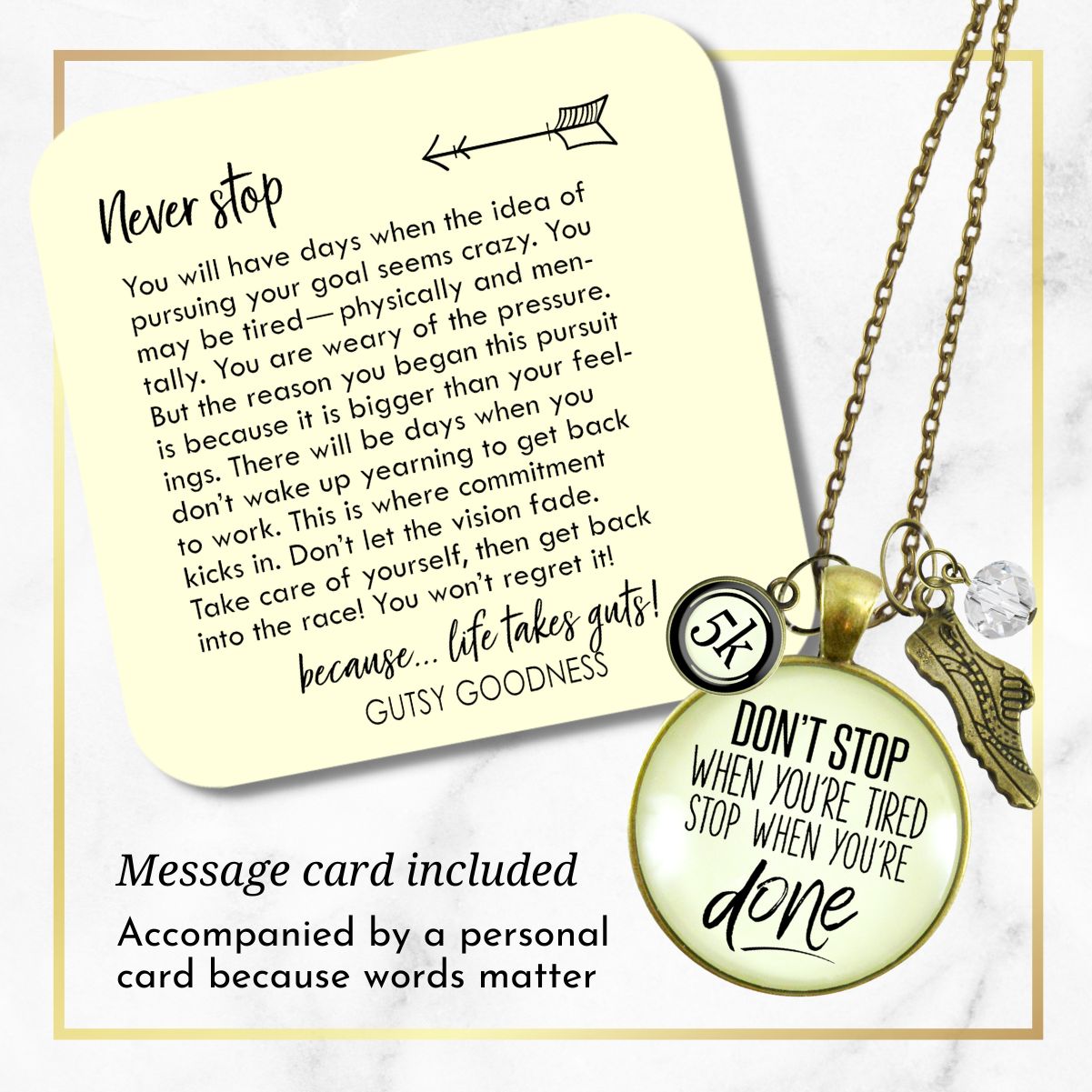 Gutsy Goodness 10K Marathon Necklace Don't Stop When You're Tired Motivational Run Sport Charm - Gutsy Goodness