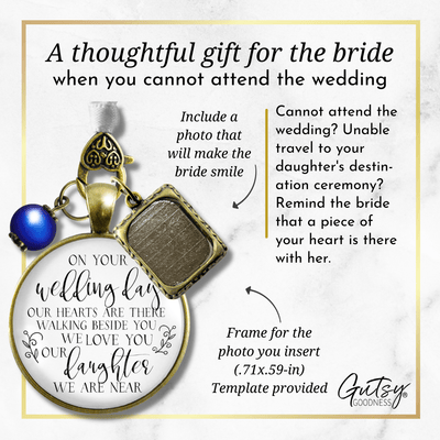 On Your Wedding Day OUR Heart Is There Walking Beside You DAUGHTER - DESTINATION BRONZE - WHITE - BLUE BEAD