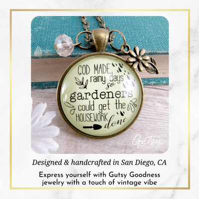 Gutsy Goodness Funny Gardening Necklace God Made Rainy Days So Housework Done Gift Jewelry - Gutsy Goodness;Funny Gardening Necklace God Made Rainy Days So Housework Done Gift Jewelry - Gutsy Goodness Handmade Jewelry Gifts