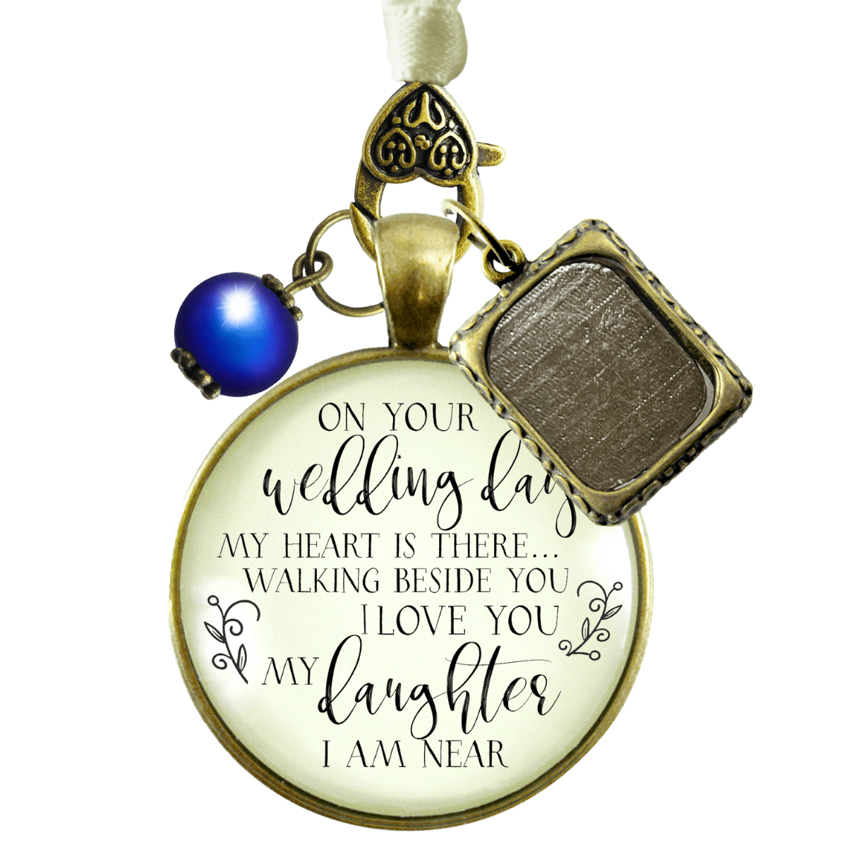On Your Wedding Day MY Heart Is There Walking Beside You DAUGHTER - BRONZE - CREAM - BLUE BEAD
