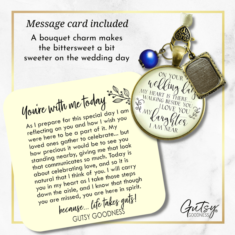 On Your Wedding Day MY Heart Is There Walking Beside You DAUGHTER - BRONZE - CREAM - BLUE BEAD