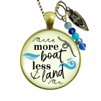 Boaters Necklace More Boat Less Land Nautical Sea Lake Life Pendant Boating Sea Glass Style Charms  Necklace - Gutsy Goodness Handmade Jewelry