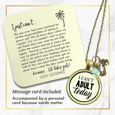 Gutsy Goodness I Can't Adult Today Necklace Funny Tropical Theme Palm Tree Jewelry - Gutsy Goodness;I Can't Adult Today Necklace Funny Tropical Theme Palm Tree Jewelry - Gutsy Goodness Handmade Jewelry Gifts