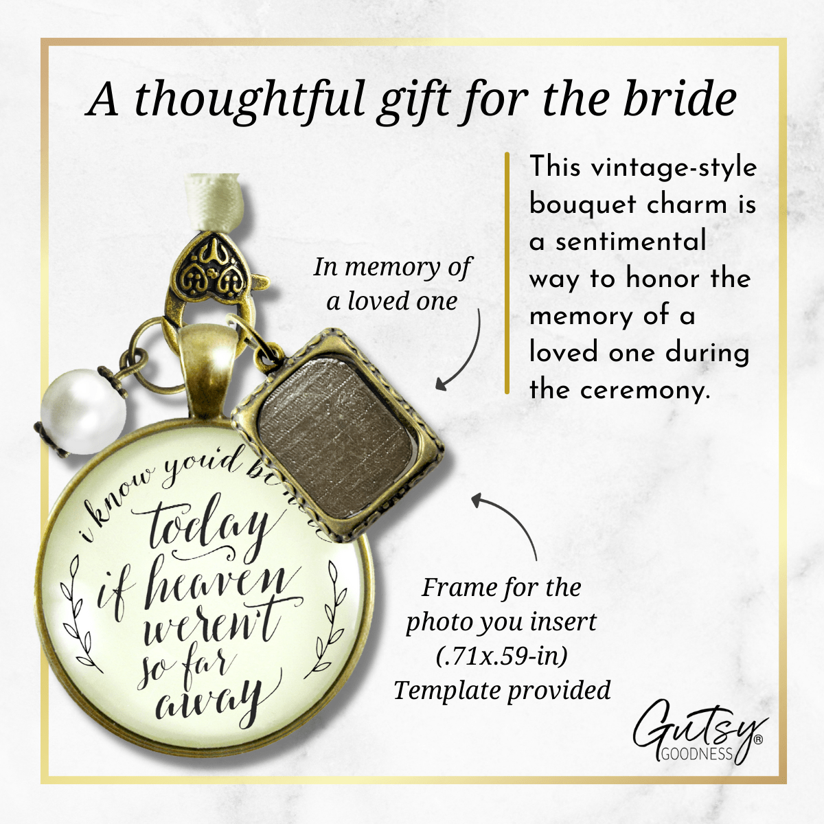 Wedding Bouquet Memorial Charm I Know You'd Be Here Heaven Rustic Memory Photo Jewel - Gutsy Goodness Handmade Jewelry Gifts