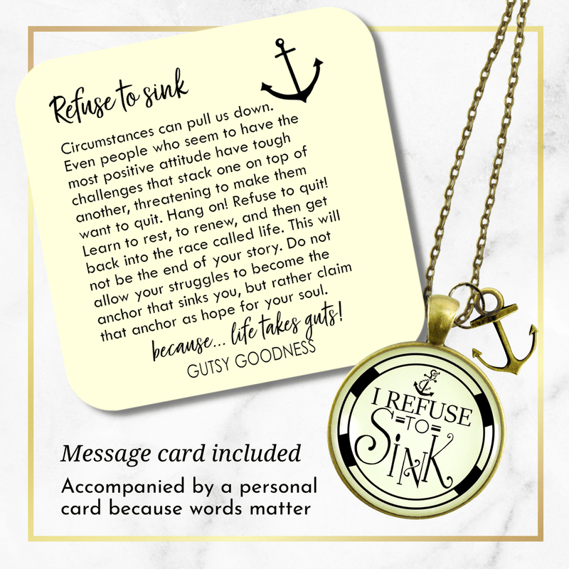 Anchor Necklace I Refuse to Sink Courage Nautical Theme Charm Jewelry - Gutsy Goodness Handmade Jewelry;Anchor Necklace I Refuse To Sink Courage Nautical Theme Charm Jewelry - Gutsy Goodness Handmade Jewelry Gifts
